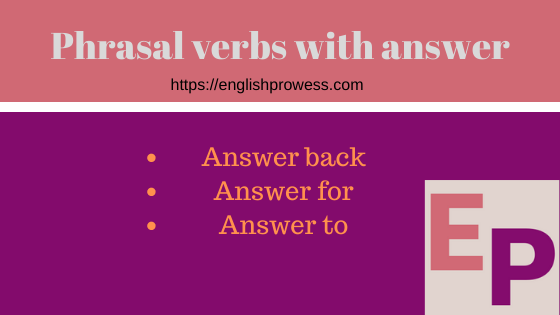 Phrasal verbs with answer