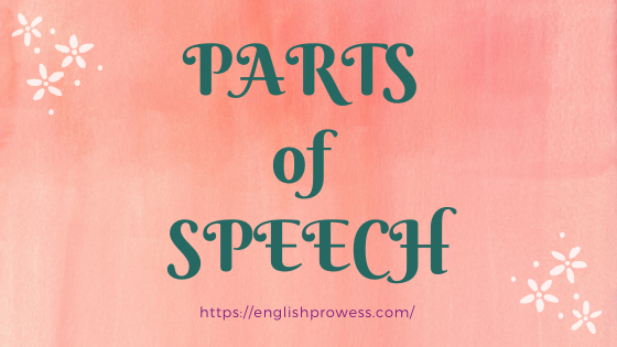 parts of speech, noun, pronoun, verb, adjective, adverb, article, conjunction, preposition, interjection